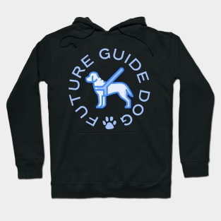 Future Guide Dog - Guide Dog For The Blind - Dog Training - Working Dog - Blue Design for Dark Background Hoodie